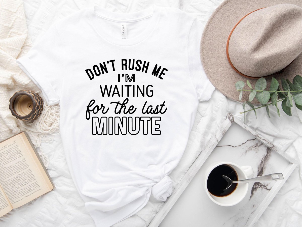 Lykke Dont Rush Me T-shirt | Cadeautje voor Hem en Haar|  Grappige Spreuken - Zinnen – Teksten | Grappig cadeau shirt| Wit Katoen | Maat XXL